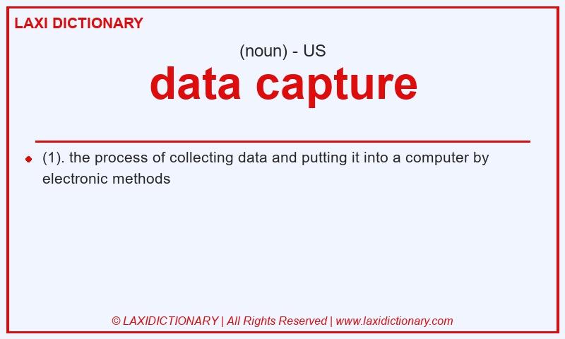 Definition data capture in American English