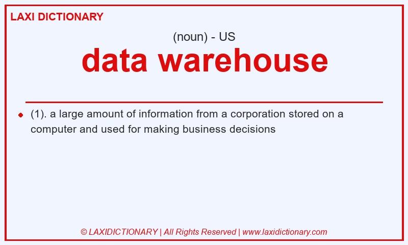 Definition data warehouse in American English
