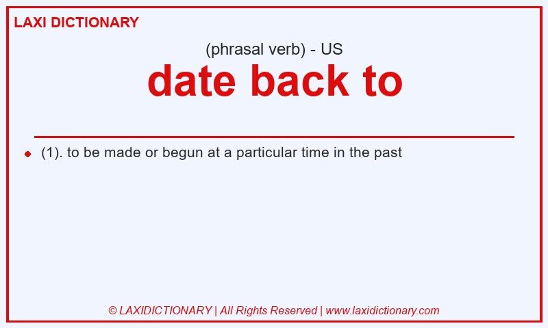 Definition date back to in American English