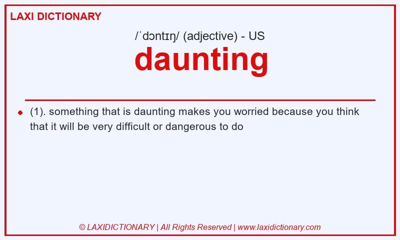 Definition daunting in American English