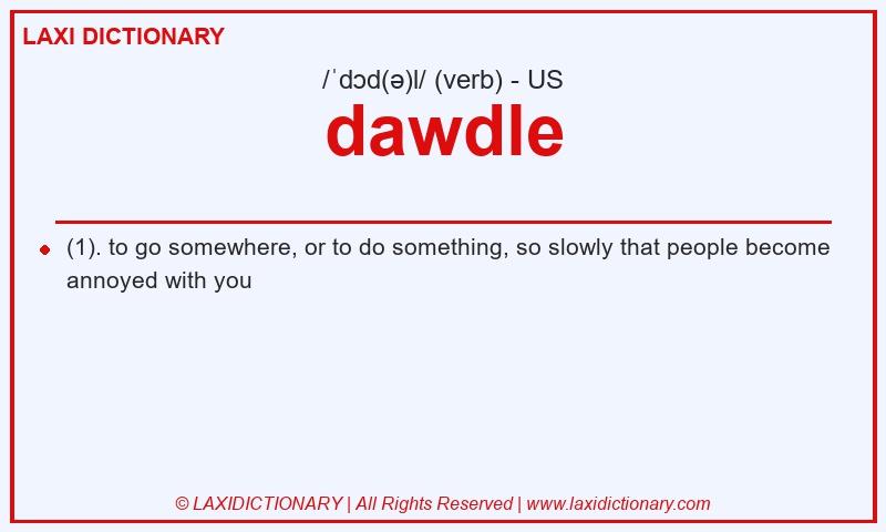 Definition dawdle in American English