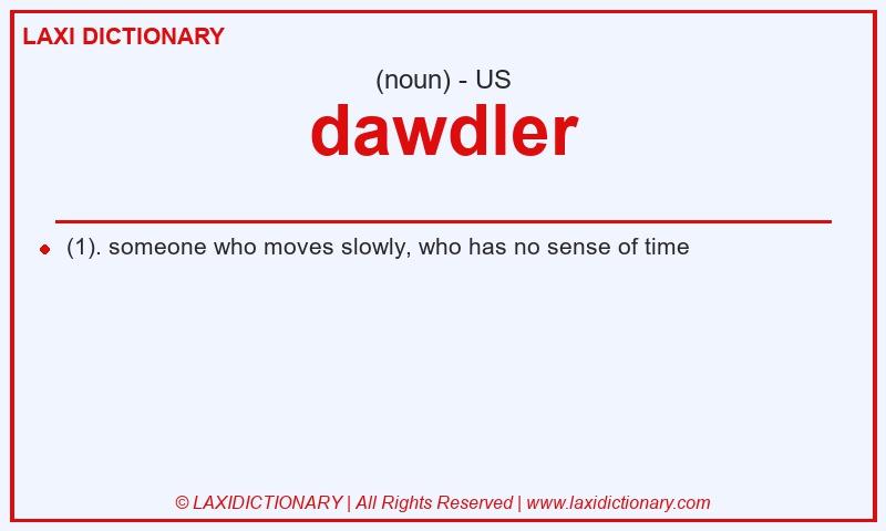 Definition dawdler in American English