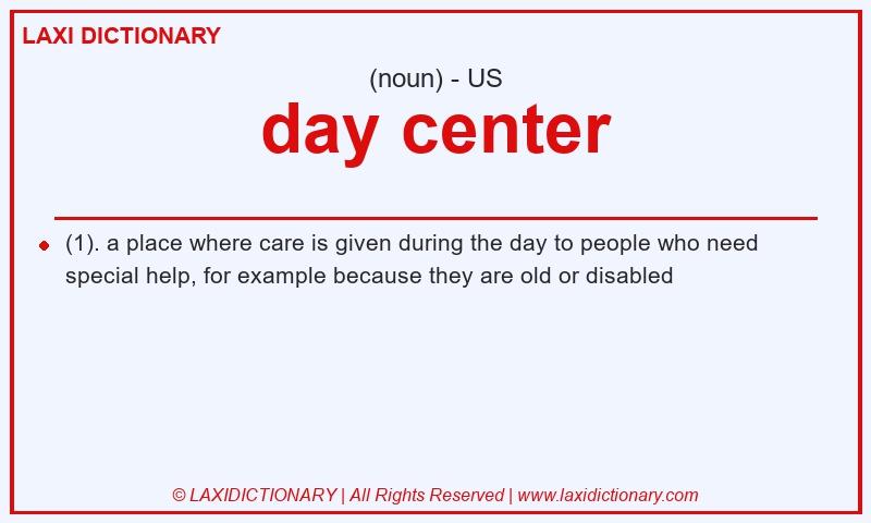 Definition day center in American English