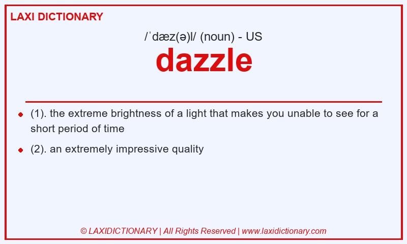 Definition dazzle in American English