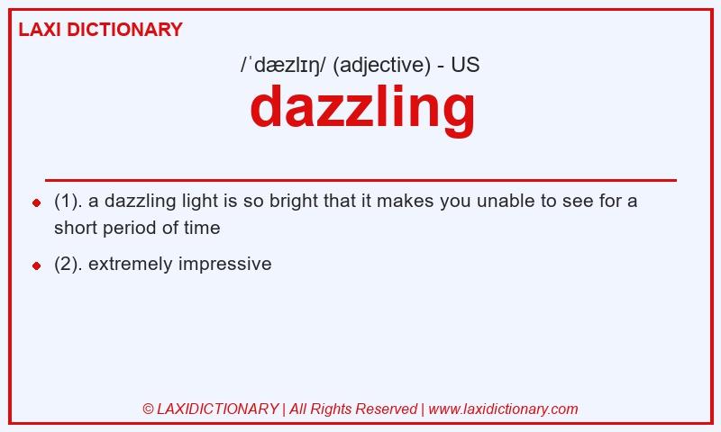 Definition dazzling in American English