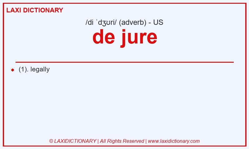 Definition de jure in American English