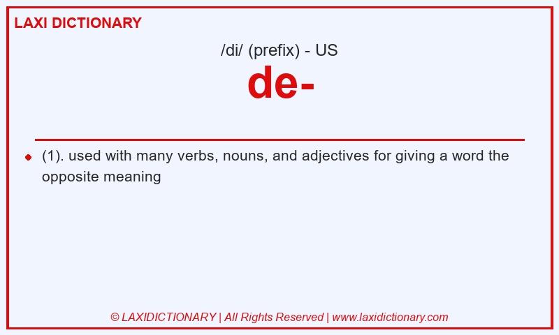 Definition de- in American English