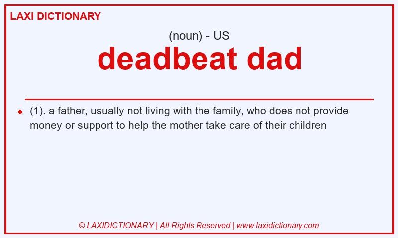 Definition deadbeat dad in American English