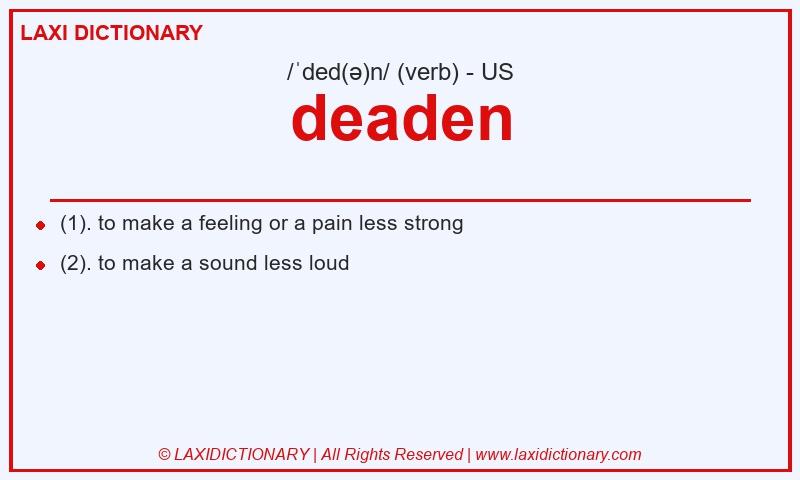 Definition deaden in American English