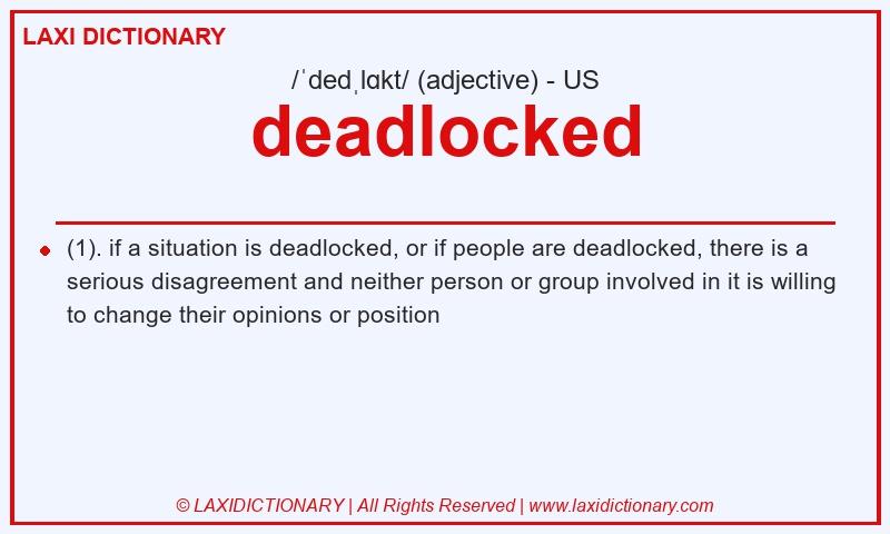 Definition deadlocked in American English