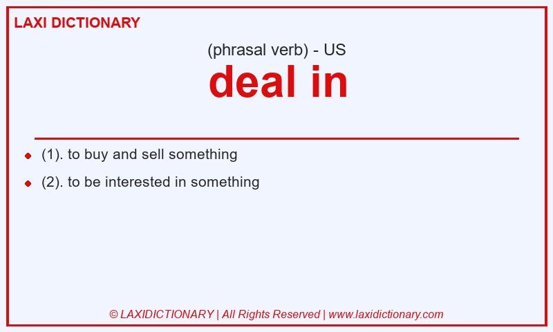 Definition deal in in American English