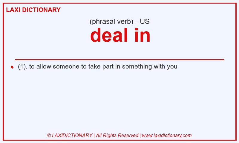 Definition deal in in American English
