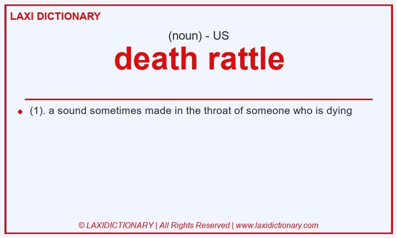 Definition death rattle in American English