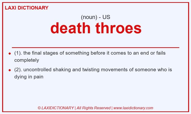 Definition death throes in American English