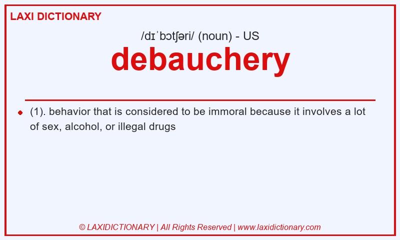 Definition debauchery in American English