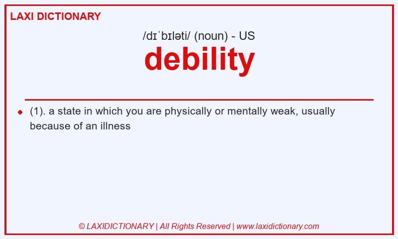 Definition debility in American English