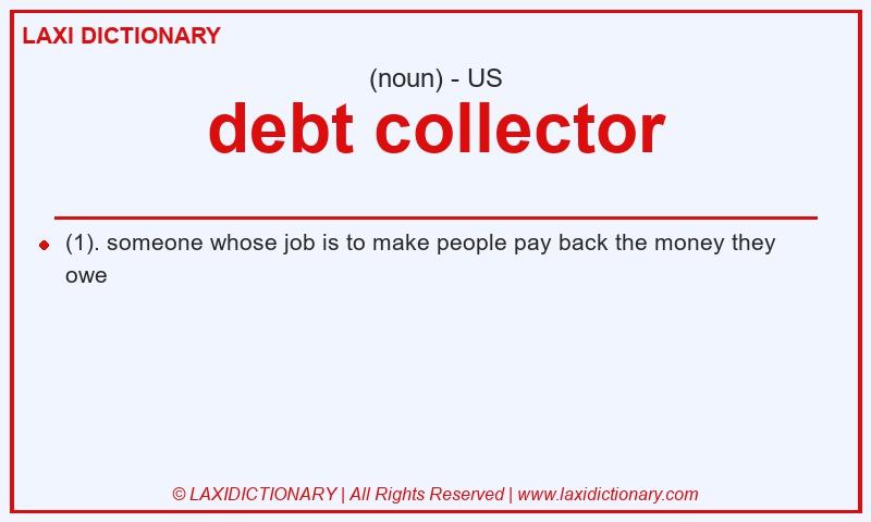 Definition debt collector in American English