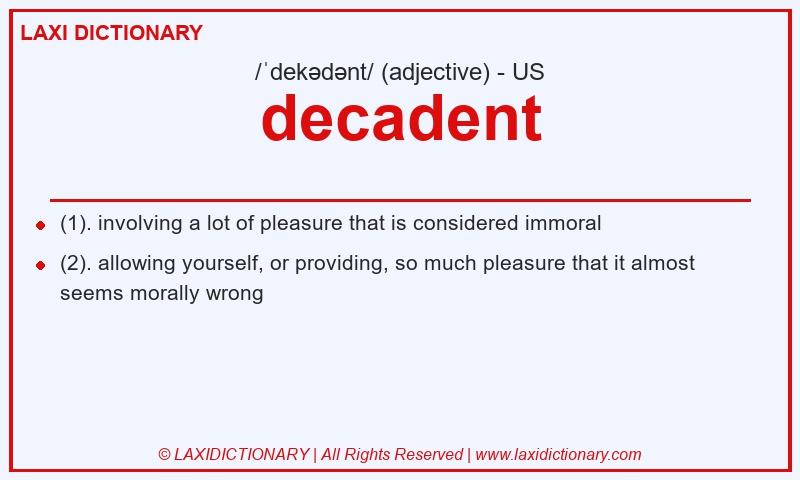 Definition decadent in American English