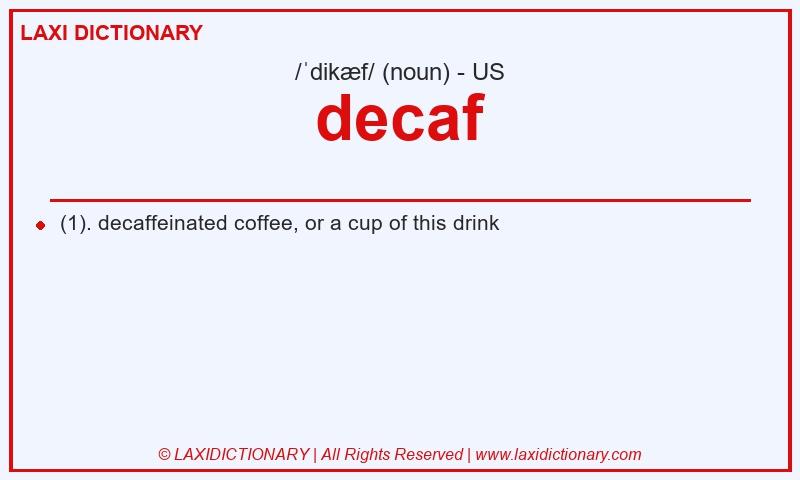 Definition decaf in American English