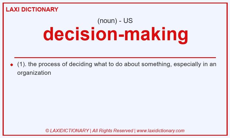 Definition decision-making in American English