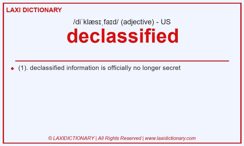 Definition declassified in American English