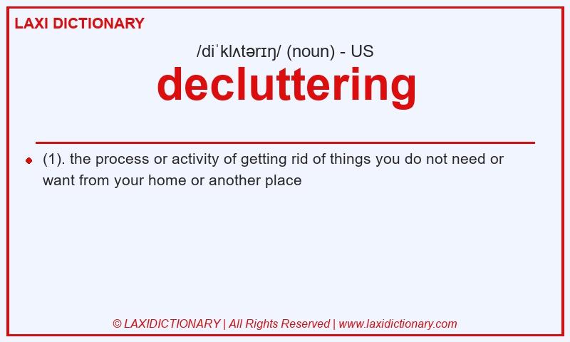 Definition decluttering in American English