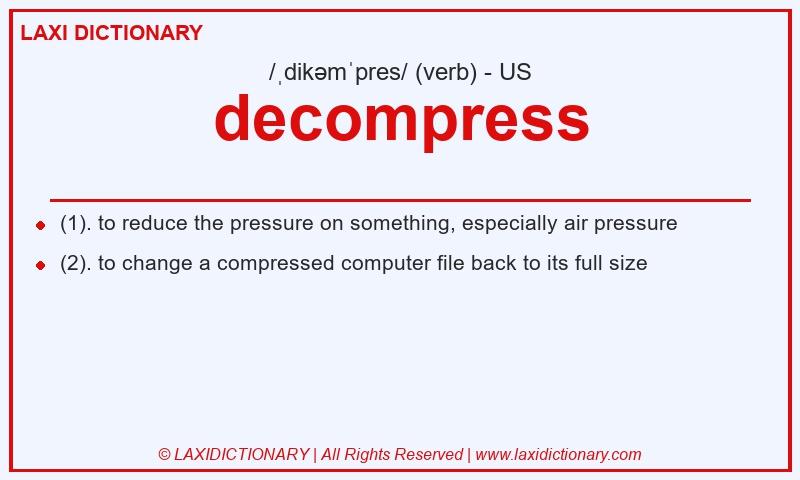 Definition decompress in American English