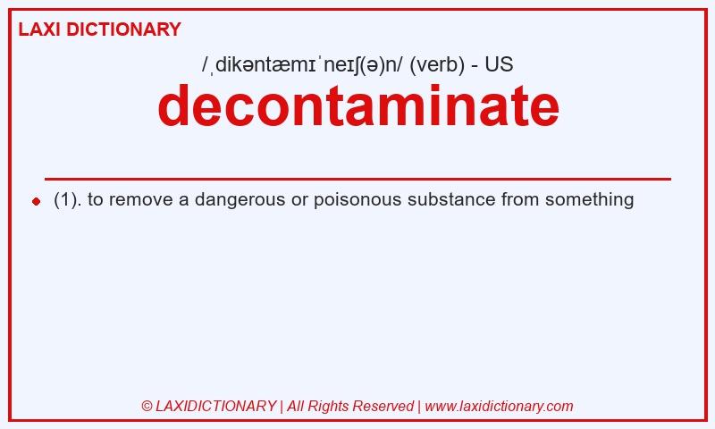 Definition decontaminate in American English