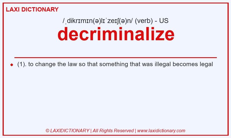 Definition decriminalize in American English