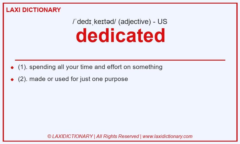 Definition dedicated in American English