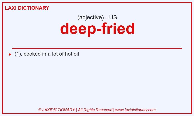 Definition deep-fried in American English