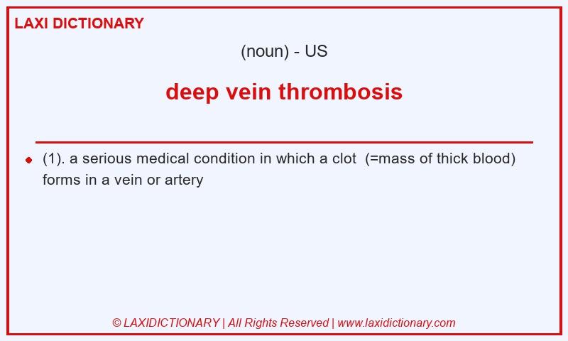 Definition deep vein thrombosis in American English