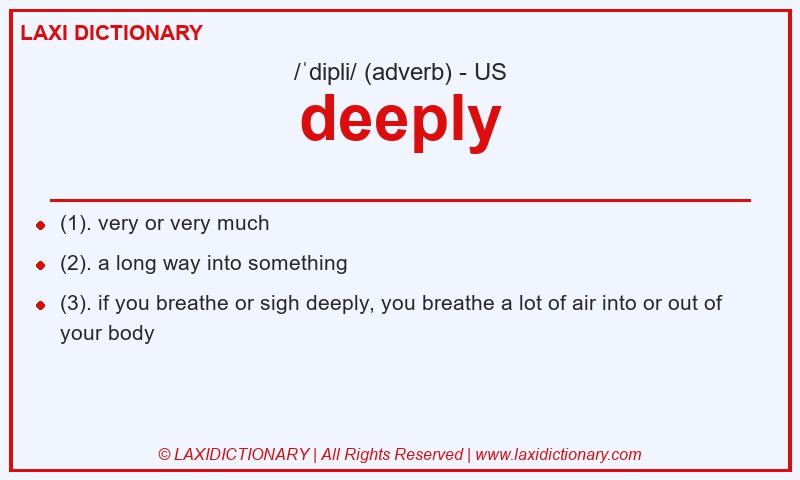 Definition deeply in American English