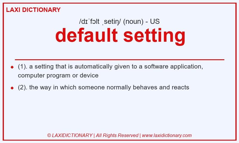 Definition default setting in American English