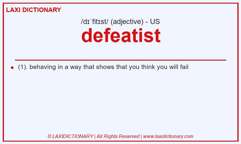 Definition defeatist in American English