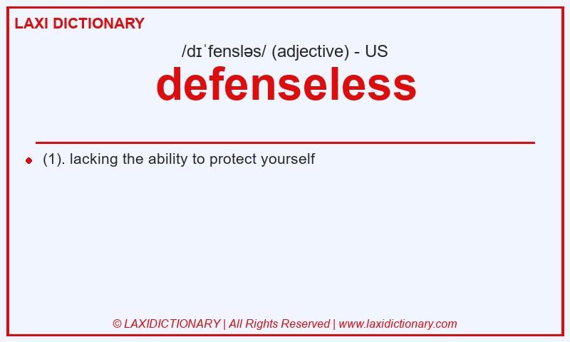 Definition defenseless in American English