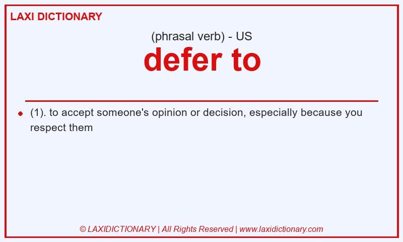 Definition defer to in American English