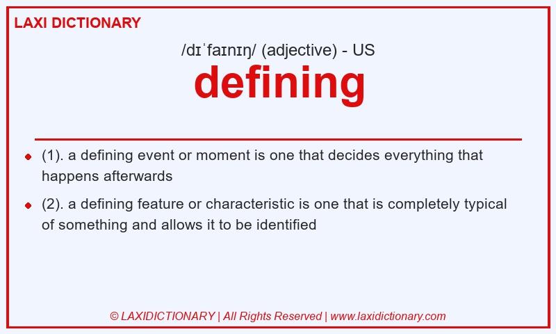 Definition defining in American English