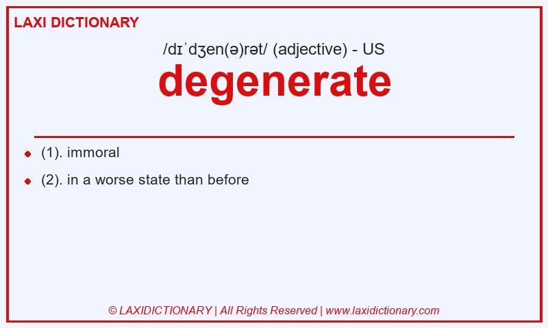 Definition degenerate in American English