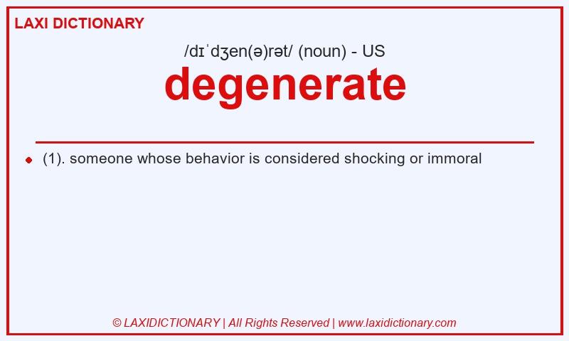 Definition degenerate in American English