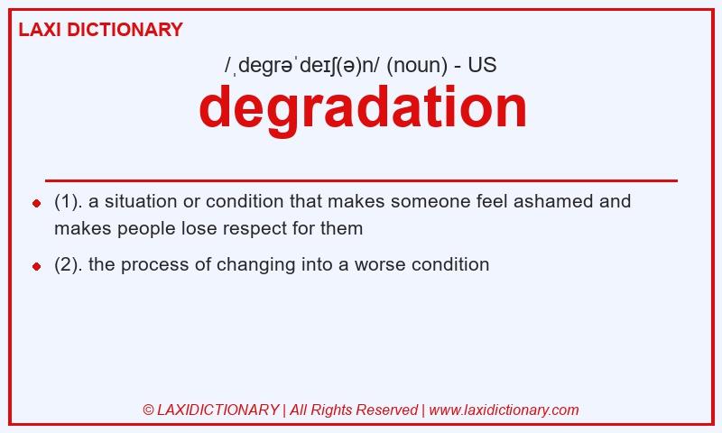 Definition degradation in American English