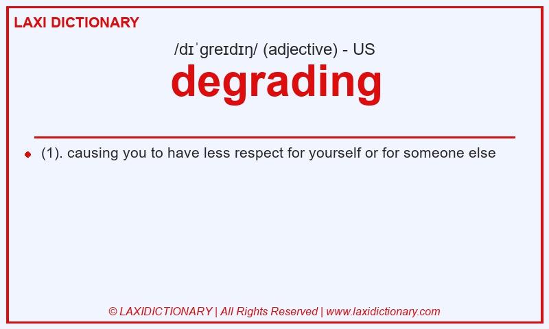 Definition degrading in American English