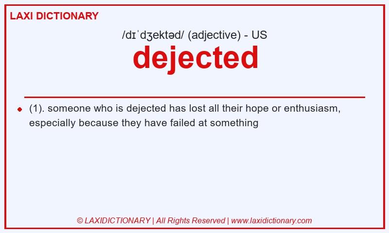 Definition dejected in American English