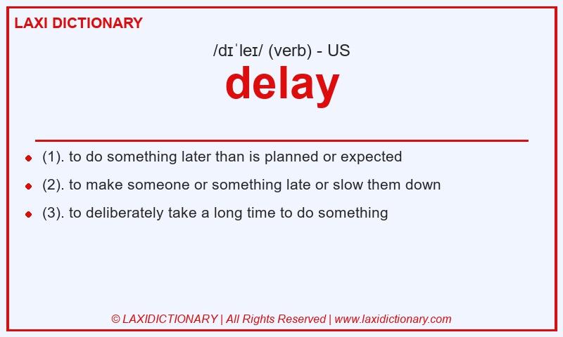Definition delay in American English
