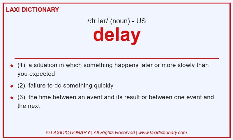 Definition delay in American English