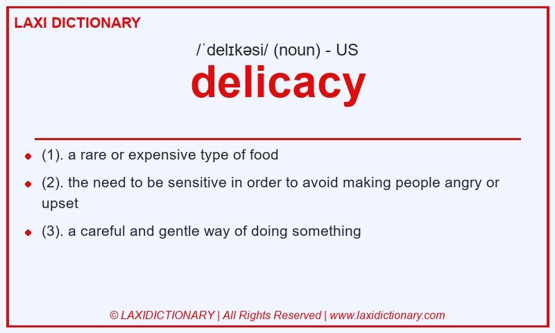 Definition delicacy in American English