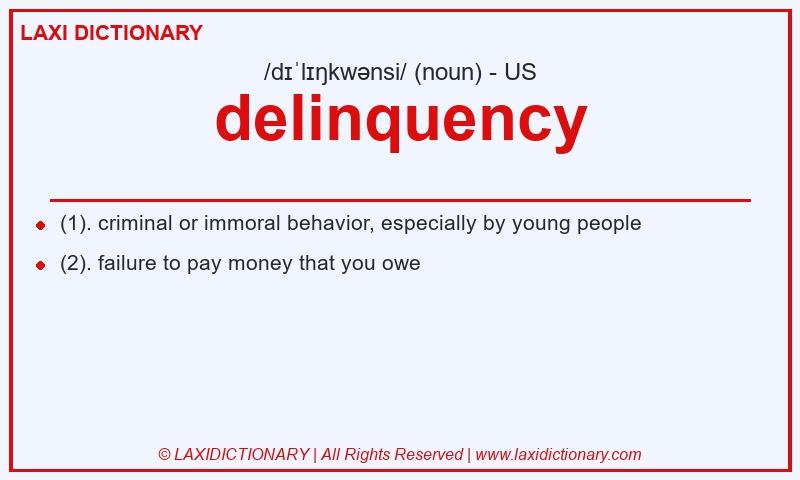 Definition delinquency in American English