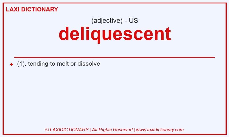 Definition deliquescent in American English