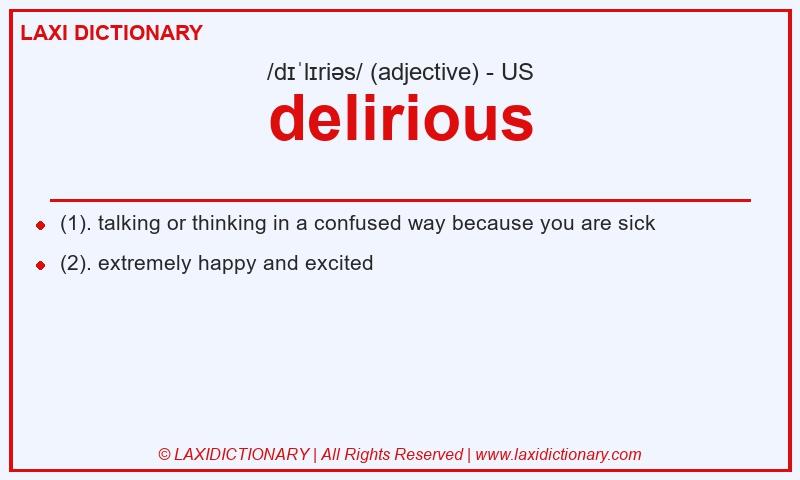 Definition delirious in American English