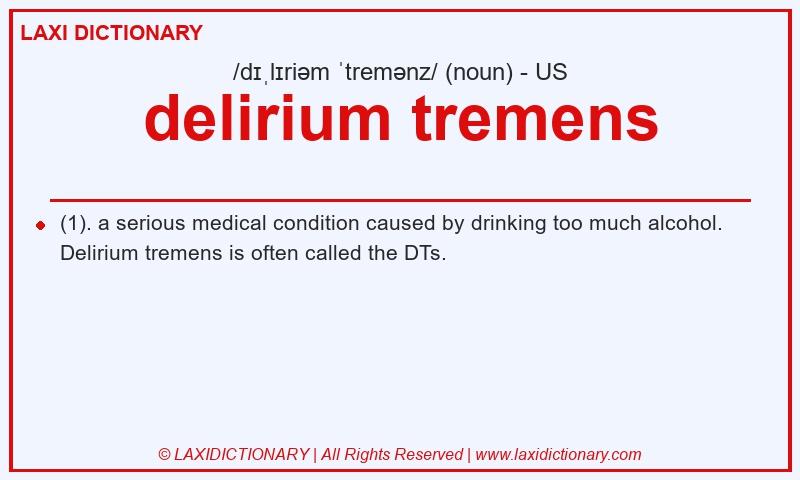 Definition delirium tremens in American English
